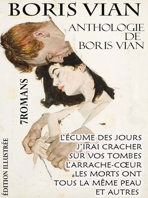 cover image of Anthologie de Boris Vian. 7 Romans. Édition illustrée